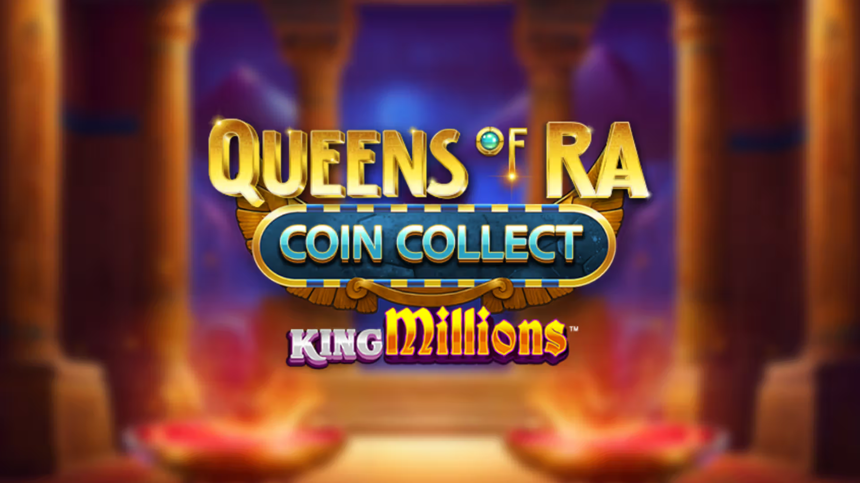 Queens of Ra Coin Collect King Millions